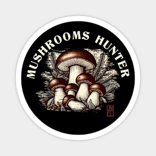 MUSHROOMS - Mushrooms Hunter - Bolete  Hunter - Bolete Forager Magnet